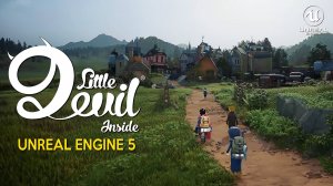 LITTLE DEVIL INSIDE | Первый игровой процесс на  Unreal Engine 5 | Новое  action-adventure/RPG