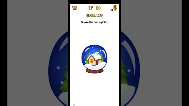 Brain blow level 223 shake the snowglobe walkthrough solution