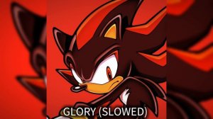 GLORY (SLOWED) ❤🔥