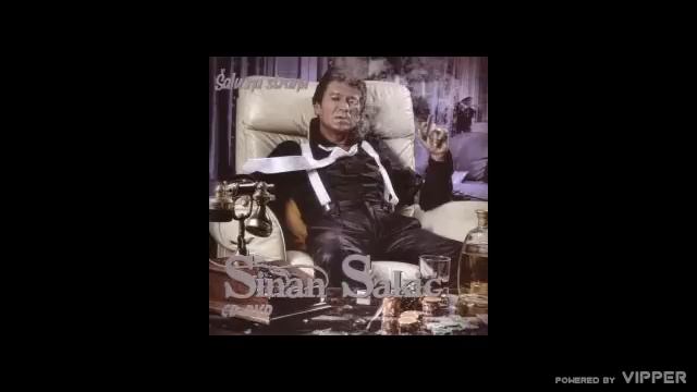 Sinan Sakic - Za dusu za dzabe