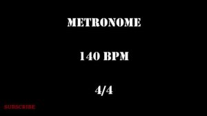 METRONOME 140 BPM 4/4