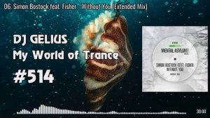 DJ GELIUS - My World of Trance #514