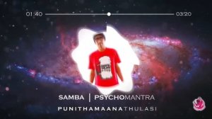 Psychomantra - SambaRap feat Craankstar & Legendary Darkey (Punithamaana Thulasi) ,