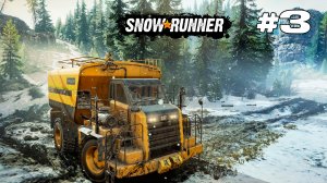 SnowRunner #3 ✖ Начинаем проходить контракты