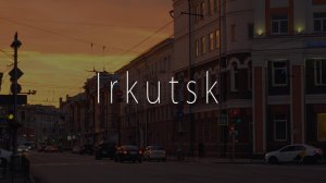 Иркутск // Summer Irkutsk in 4K