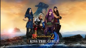 Kiss the Girl - Descendants 2