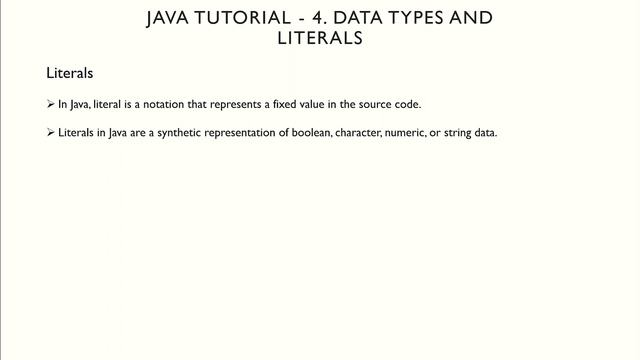 Java Tutorial - 4. Data types and Literals