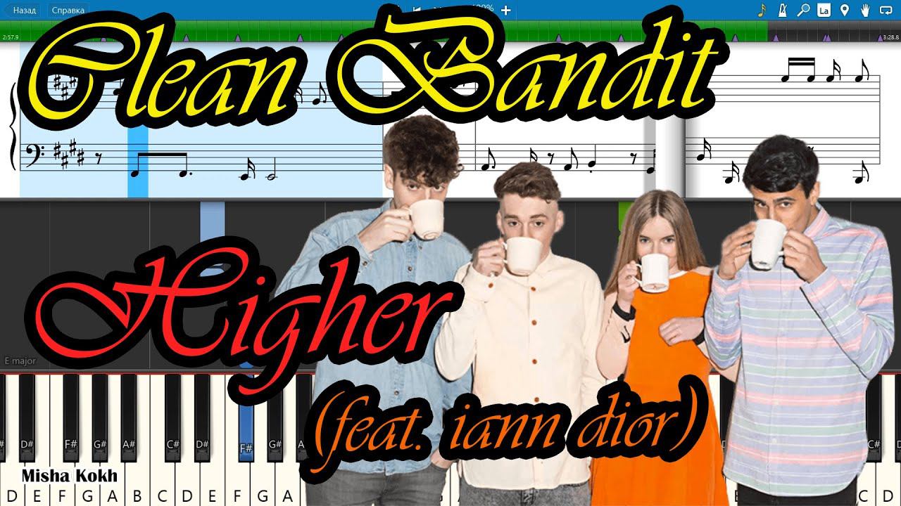 Clean Bandit - Higher (feat. iann dior) [Piano Tutorial | Sheets | MIDI] Synthesia