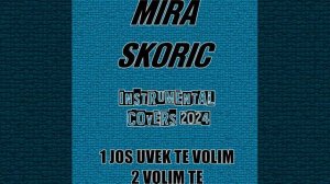 Mira Skoric - Volim te Instrumental Cover (2024).mp4