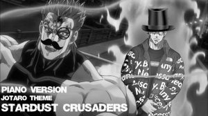JOTARO THEME Stardust Crusaders PIANO VERSION (Two different covers)