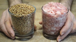 Стакан ГРЕЧКИ и ФАРШ! Дешево, просто и очень вкусно! Ужин для большой семьи!