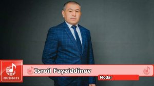 Исроил Файзиддинов - Модар 2019 | Isroil Fayziddinov - Modar 2019