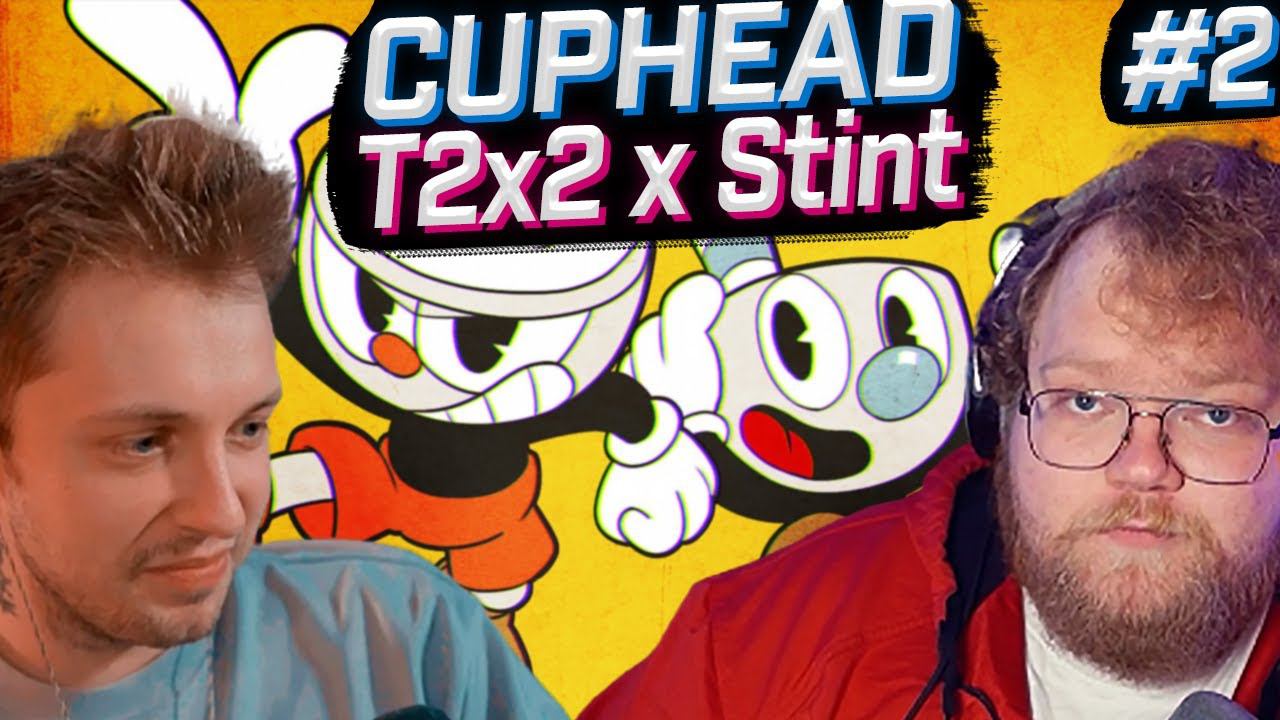 T2x2 ИГРАЕТ В CUPHEAD ft. Стинт #2 ► ПРОХОЖДЕНИЕ