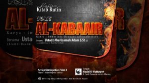 01. AL-KABAAIR (Muqoddimah) - Ustadz Abu Usamah Adam