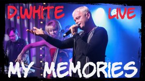 D.White - My Memories (Live version). Euro Dance, Euro Disco, Super Song, Best music NEW Italo Disco