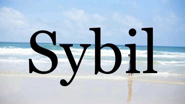 How To Pronounce Sybil🌈🌈🌈🌈🌈🌈Pronunciation Of Sybil смотреть онлайн