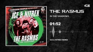 The Rasmus - In The Shadows (ICE & NITREX Remix)