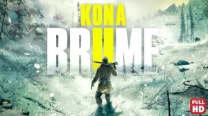 Кона II: Брум | Полное прохождение без комментариев | Kona II: Brume
