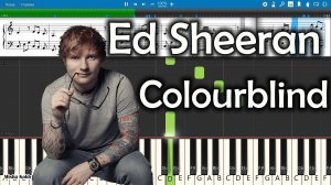 Ed Sheeran - Colourblind [Piano Tutorial | Sheets | MIDI] Synthesia