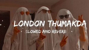 london thumakda (slowed and reverb) love music