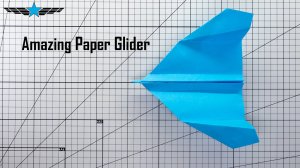 Как сделать удивительный планер из бумаги