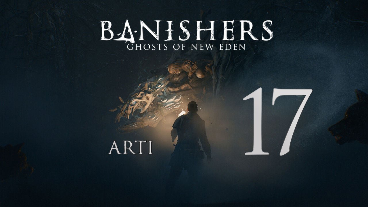 Banishers: Ghosts of New Eden - часть 17 - Мельница