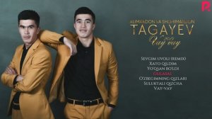 Alimardon va Shohimardon Tagayev - Vay-vay nomli albom dasturi 2019