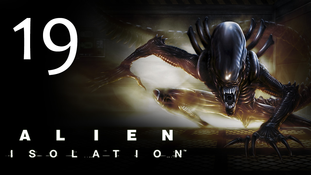 Alien: Isolation - Прохождение игры на русском [#19] | PC (2014 г.)