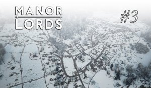 Manor Lords  #3 Не сегодня, г-н Беренрот, не сегодня