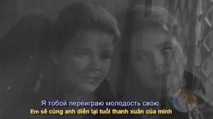 Ненаглядный мой (Người yêu dấu của em) Майя Кристалинская (Subtitles)