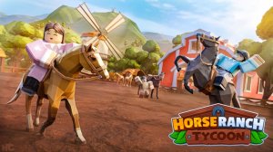 Horse Ranch Tycoon (Лошадиное ранчо Tycoon)|Roblox game