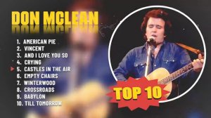 Don McLean Greatest Hits 2023 - Don McLean 10 Favorite Songs Playlist