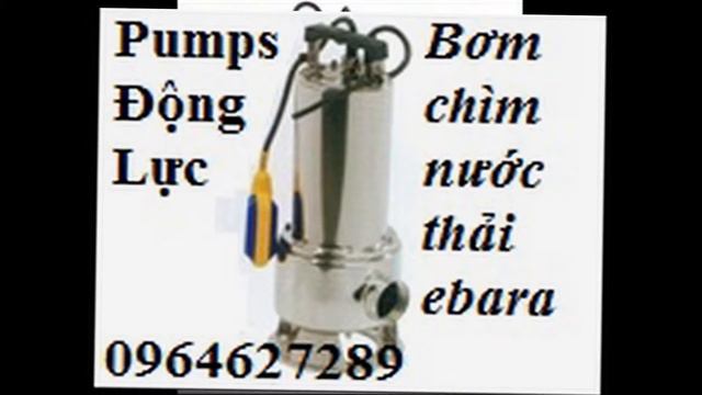 bơm chìm hố móng công trình tsurumi, bơm chìm nước thải ebara inox.DW-VOX,RIGHT,BEST,DML,DMT,CDX смотреть онлайн