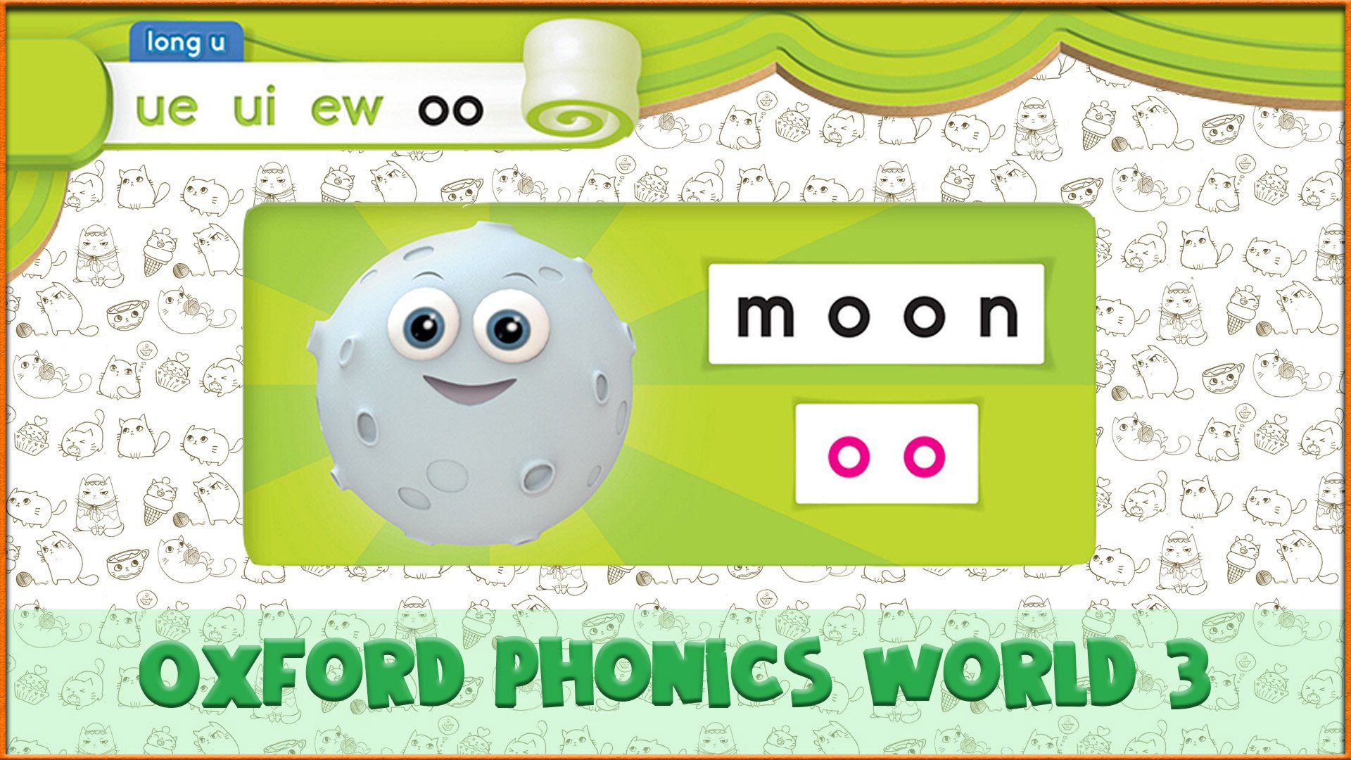 Long | oo | Oxford Phonics World 3 - Long Vowels. #38