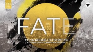 Colin Rouge, DJ Stretch - Fate