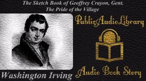 31 The Pride of the Village by Washington Irving, unabridged audiobook