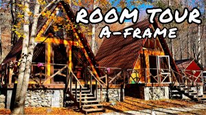 ROOM TOUR / A-FRAME / ТРЕУГОЛЬНЫЙ ДОМИК / КАРАЧАЕВО-ЧЕРКЕСИЯ / ЗЕЛЕНЧУКСКИЙ РАЙОН / АРХЫЗ