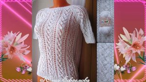 Потрясающие летние кофточки спицами и крючком .Выбираем модель для вязания.