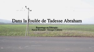 Dans la foulée de Tadesse Abraham