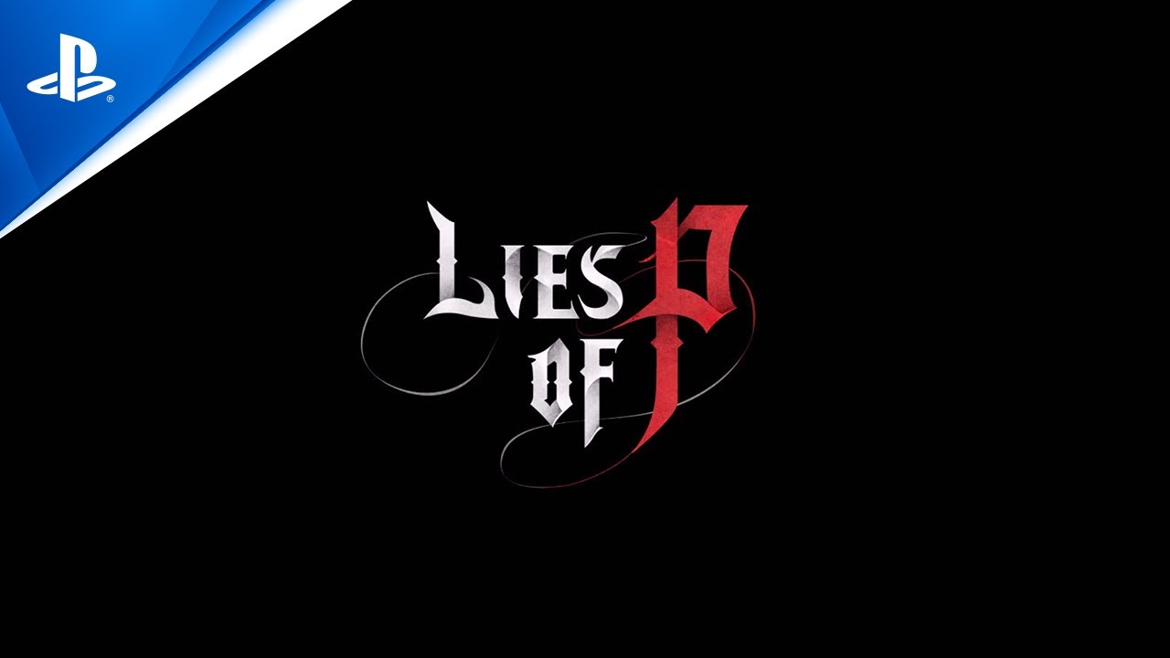 Lies of P - Gameplay Trailer _ PS5 & PS4 Games (720p)