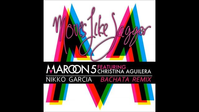 Moves Like Jagger "Remix Bachata" - Maroon 5 Featuring Christina Aguilera, Nikko García смотреть онлайн