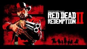 Red Dead Redemption 2 прохождение на золото #2 приходит с мыслями о прошлом.