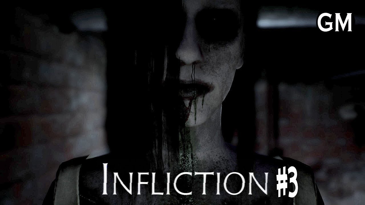 INFLICTION / Она ходит по дому!!! #3 (прохождение Инфликшен)