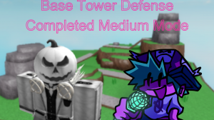 Base Tower Defense Medium режим Пройден