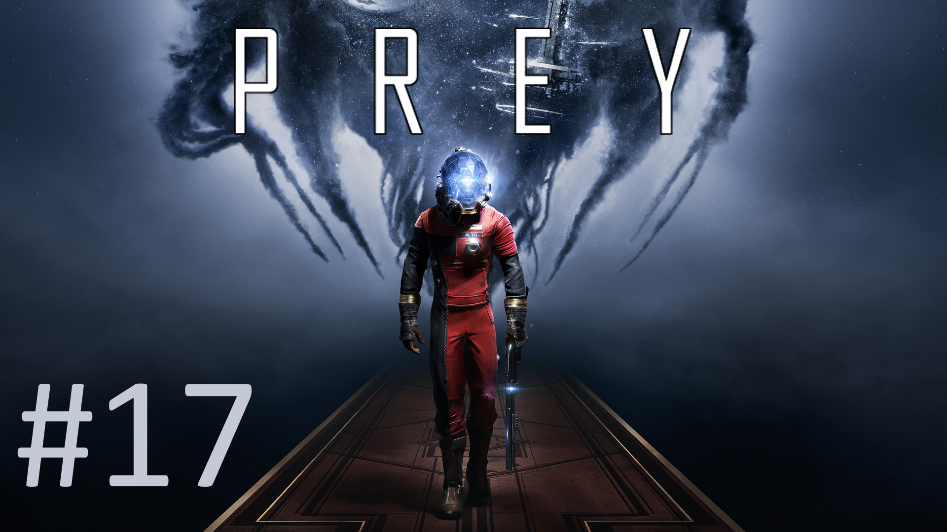Прохождение Prey (2017) - Часть 17