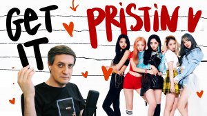 Честная реакция на Pristin V — Get It