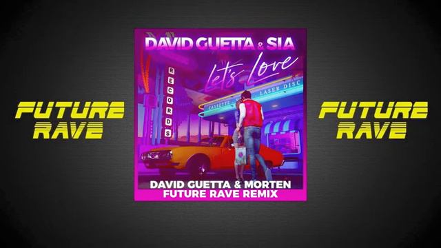 David Guetta & SIA - Let's Love (David Guetta & MORTEN Future Rave Remix) - смотреть видео онлайн от «Звездный круг» в хорошем качестве, опубликованное 2 июня 2024 года в 3:49:46 00:04:41.