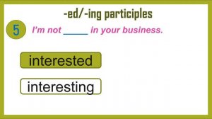 ed-ing-participles-quiz by Boost your English
