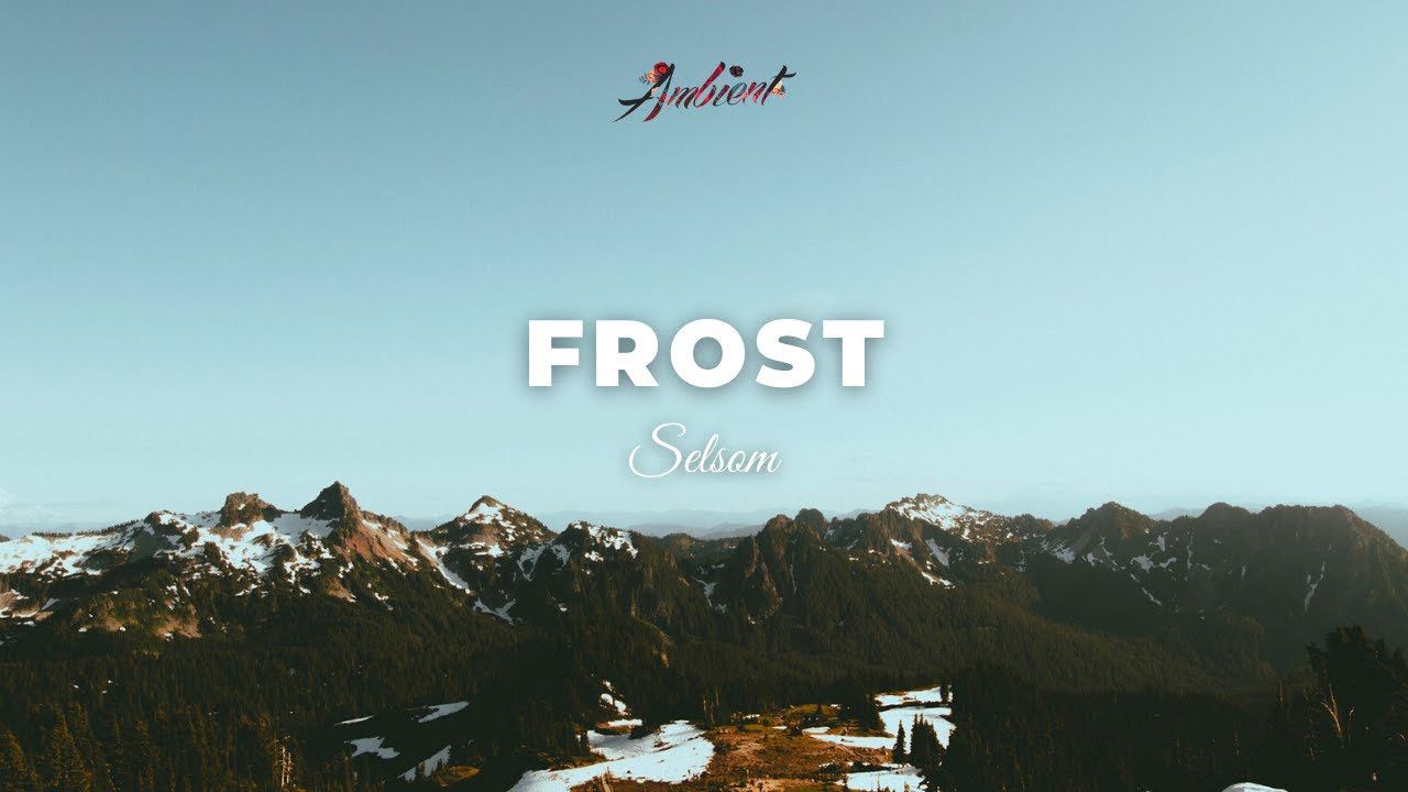 Selsom - Frost смотреть онлайн