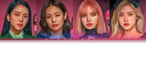 BLACKPINK (블랙핑크) – "The Girls" Türkçe Alt Yazılı [Color Coded]